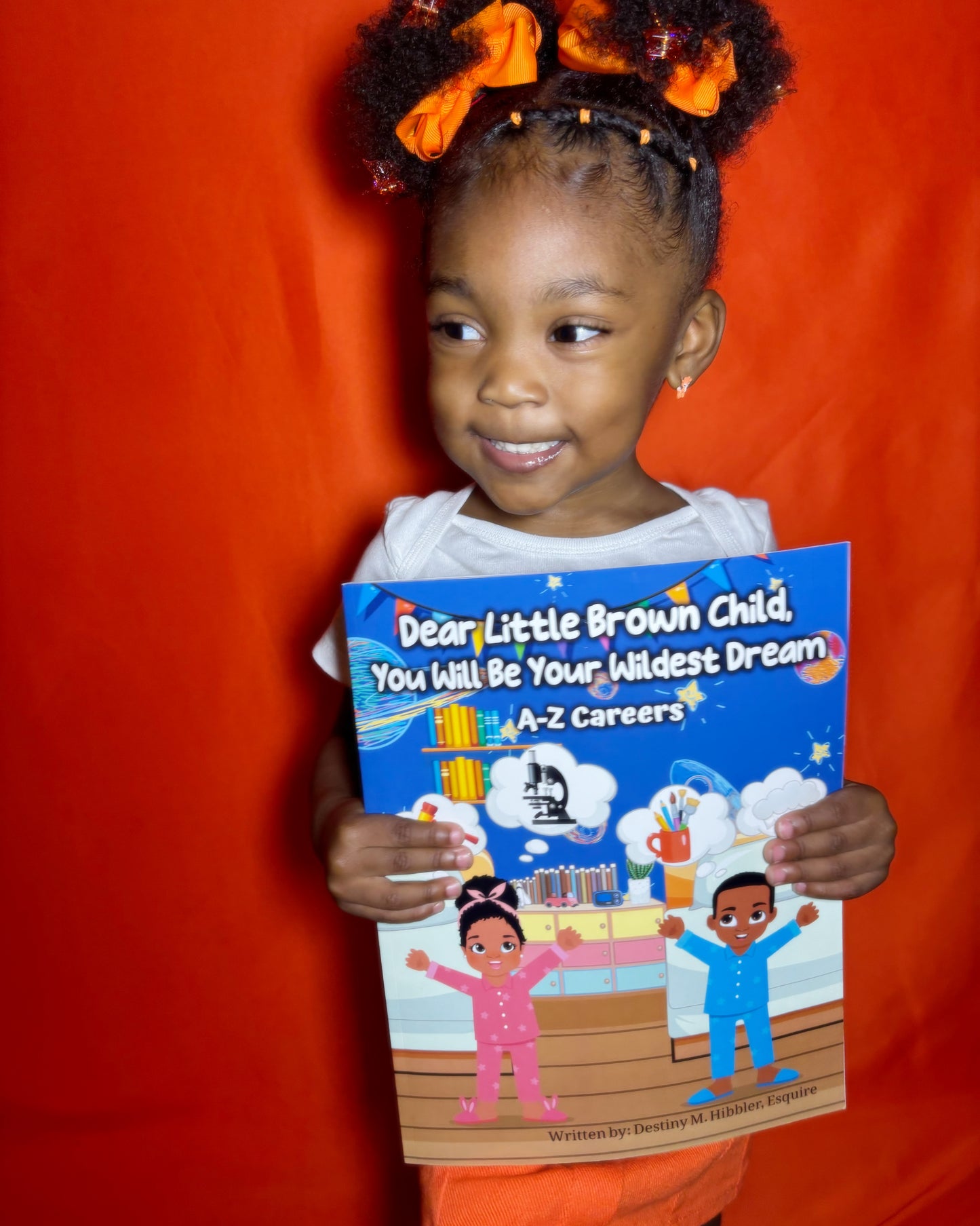 Dear Little Brown Child, You Will Be Your Wildest Dream Children's Career Book